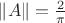 $\|A\|=\frac 2\pi$