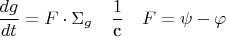 $$\frac{dg}{dt}=F\cdot \Sigma_g\quad \frac{1}{\text{с}}\quad F=\psi-\varphi$$
