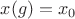 $x(g)=x_0$