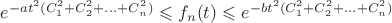 $e^{-at^2(C_1^2+C_2^2+...+C_n^2)}\leqslant f_n(t) \leqslant  e^{-bt^2(C_1^2+C_2^2+...+C_n^2)}$