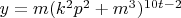 $y=m(k^2p^2+m^3)^{10t-2}$