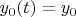 $y_0(t)=y_0$