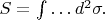 $S=\int\ldots d^2\sigma.$