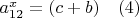 $a_{12}^x=(c+b) \quad (4)$
