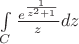 $\int\limits_{C} { \frac { e^{\frac{1}{z^2 + 1} } }{z} } dz $