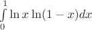 $\int\limits_0^1\ln x\ln(1-x)dx$