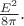 $\frac{E^2}{8\pi}.$