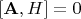 $[\mathbf{A}, H]=0$