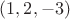 $(1, 2, -3)$