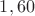 $1,60$