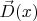 $\vec D(x)$