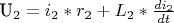 U_2=i_2*r_2+L_2*\frac {di_2}{dt}