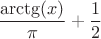 $$\frac{\arctg(x)}{\pi} + \frac{1}{2}$$