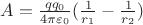 $A=\frac{qq_0}{4 \pi \varepsilon_0} (\frac {1}{r_1}-\frac{1}{r_2})$