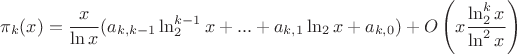 $$\pi_k(x)=\frac{x}{\ln x}(a_{k,k-1}\ln_2^{k-1}x+...+a_{k,1}\ln_2x+a_{k,0})+O\left(x\frac{\ln_2^kx}{\ln^2 x}\right)$$