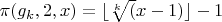 $\pi(g_k,2,x)=\lfloor \sqrt[k](x-1) \rfloor-1$