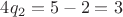 $4 q_2 = 5 - 2 = 3$