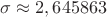 $\sigma\approx2,645863$