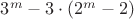 $3^{m} - 3\cdot(2^{m}-2)$
