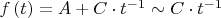 $f\left(t\right)=A+C\cdot t^{-1}\sim C\cdot t^{-1}$