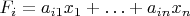 $F_i=a_{i1}x_1+\ldots+a_{in}x_n$