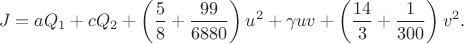 $$J=aQ_1+cQ_2+\left(\frac58+\frac{99}{6880}\right)u^2
+\gamma uv+\left(\frac{14}{3}+\frac1{300}\right)v^2.$$