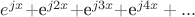 $e^{jx}+$e^{j2x}+$e^{j3x}+$e^{j4x}+...$ $e^{jx}+$e^{j2x}+$e^{j3x}+$e^{j4x}+...$