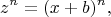 $$z^n=(x+b)^n,$$