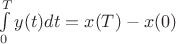 $\int \limits_0^Ty(t)dt = x(T) - x(0)$