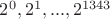 $2^0, 2^1, ..., 2^{1343}$