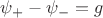 $\psi_+-\psi_-=g$