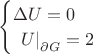 $\begin{cases}
\Delta U=0\\
\left.\ U \right|_{\partial G}=2
\end{cases}$
