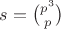 $s = {p^3 \choose p} $