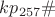 $k p_{257}\#$