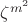 $\zeta^{m^2}$