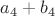 $a_4+b_4$