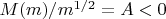 $M(m)/m^{1/2}=A<0$