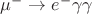$\mu^-\to e^-\gamma\gamma$