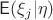 $\mathsf{E}(\xi_j|\eta)$