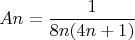 $$An= \frac{1}{8n(4n+1)} $$