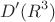 \[D'(R^3 )\]