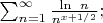 $\sum_{n=1}^{\infty}\frac{\ln\ n}{n^{x+1/2}};$