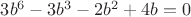 $\[3{b^6} - 3{b^3} - 2{b^2} + 4b = 0\]$