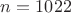 $n=1022$