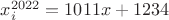 $x_{i}^{2022}=1011x+1234$