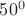 $50^0$