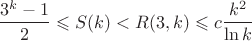 \[
\frac{3^k-1}{2} \leqslant S(k) < R(3,k) \leqslant c\frac{k^2}{\ln k}
\]