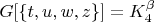 $G[ \{ t, u, w, z\} ] = K_4^{\beta}$