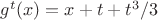 $g^t(x)=x+t+t^3/3$