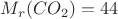 $M_r(CO_2)=44$